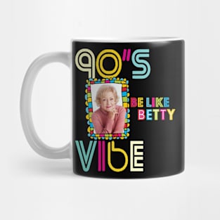 Be Like Betty Mug